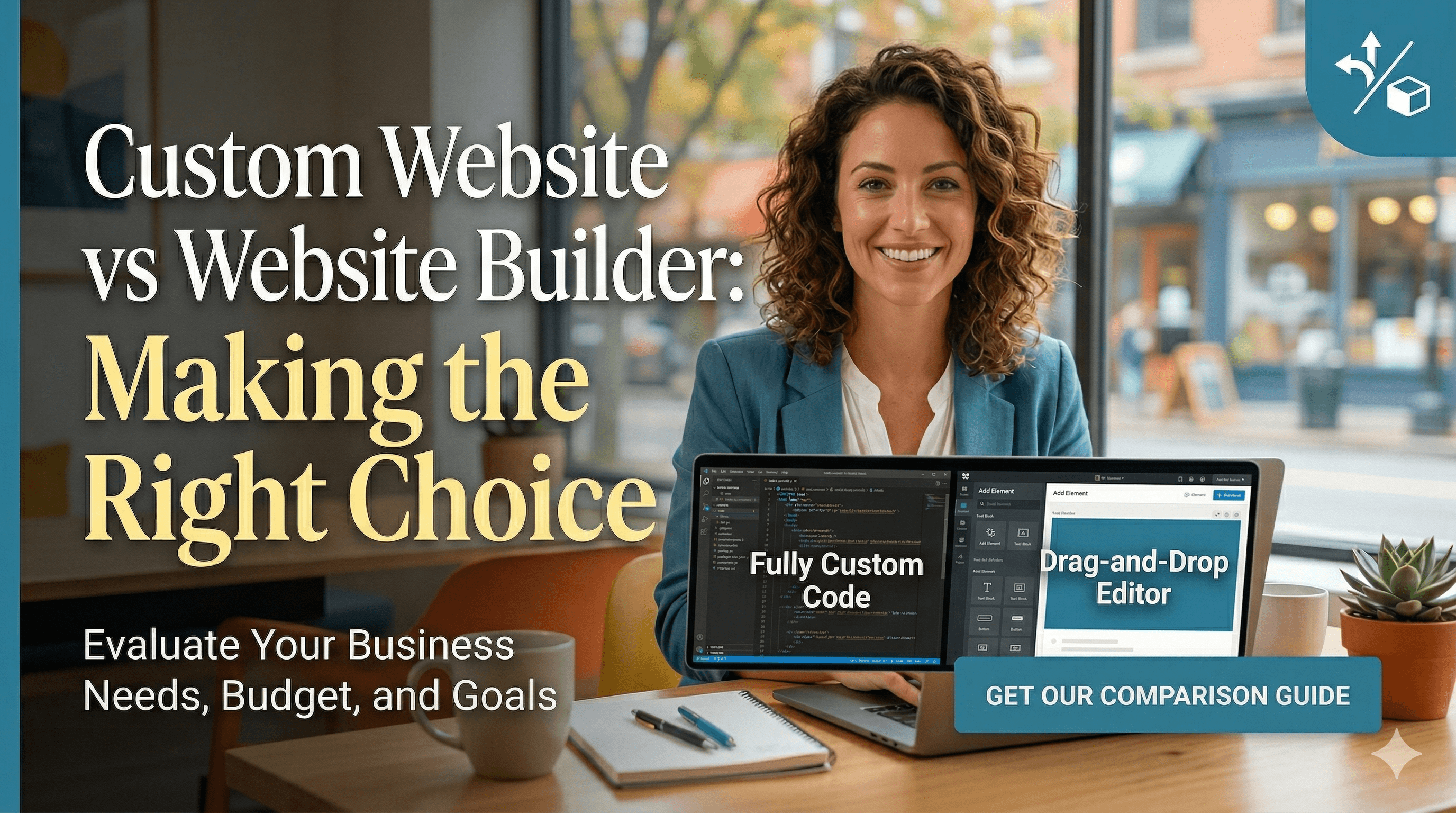 Do You Need a Custom Website or a Website Builder?